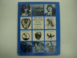 洋書 Thunder Monsters Over Europe : A History of the 405th Fighter Group in World War II