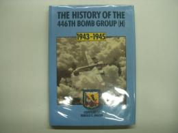 洋書 The History of the 446th Bomb Group (H) 1943-1945
