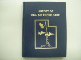 洋書 HISTORY OF HILL AIR FORCE BASE