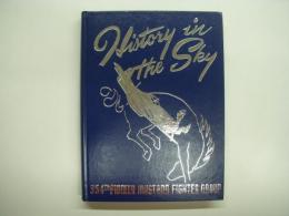 洋書　History in the Sky: 354th PIONEER MUSTANG FIGHTER GROUP