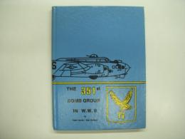 洋書　A Chronicle of the 351st Bomb Group(H) 1942-1945: The 351st Bomb Group in W.W.Ⅱ