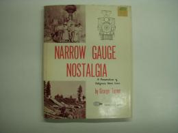 洋書 NARROW GAUGE NOSTALGIA : A Compendium of California Short Lines