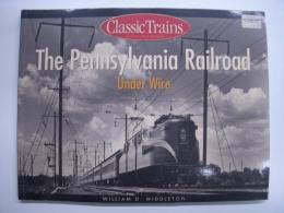 THE PENNSYLVANIA RAILROAD UNDER WIRE