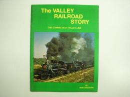 洋書 The Valley Railroad Story : The Connecticut Valley Line