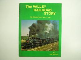 洋書　The Valley Railroad Story: The Connecticut Valley Line