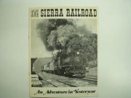 洋書 冊子 THE SIERRA RAILROAD : An Adventure in Yesteryear