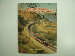 洋書　New Orleans Steam Spectacular!