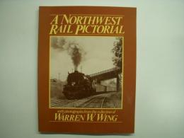 洋書 A Northwest Rail Pictorial