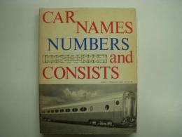 洋書 CAR NAMES,NUMBERS and CONSISTS