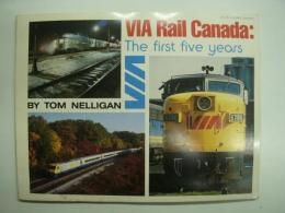 洋書　VIA Rail Canada: The First Five Years