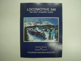 洋書　LOCOMOTIVE 346: The First Hundred Years