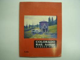 洋書　Colorado Rail Annual: Issue Number Nine - 1971: A Journal of Railroad History in The Rocky Mountain West