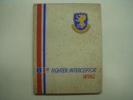 洋書　81st FIGHTER INTERCEPTOR WING