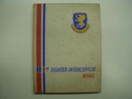 洋書 81st FIGHTER INTERCEPTOR WING