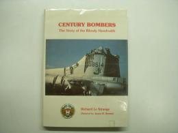 洋書 Century Bombers : The Story of the Bloody Hundredth