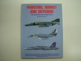 洋書 Phantom, Hornet and Skyhawk in Australian Service
