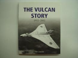 洋書 The Vulcan Story 1952-2002