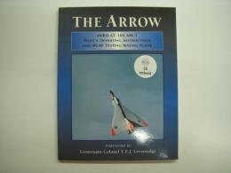 洋書 The Arrow : Avro CF-105 Mk.1 : Pilot's Operating Instructions and Rcaf Testing/Basing Plans