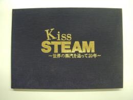 SL写真集: Kiss STEAM: 世界の蒸汽を追って20年