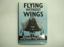 洋書 FLYING WITHOUT WINGS