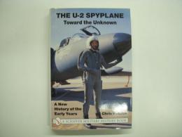 洋書 The U-2 Spyplane : Toward the Unknown : A New History of the Early Years 