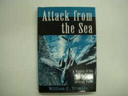 洋書　Attack from the Sea: A History of the U.S. Navy's Seaplane Striking Force