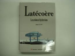 洋書　Collection DOCAVIA Vol. 34: Latécoère : Les avions et hydravions