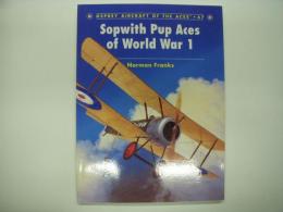洋書 OSPREY Aircraft of the Aces 67 : Sopwith Pup Aces of World War 1