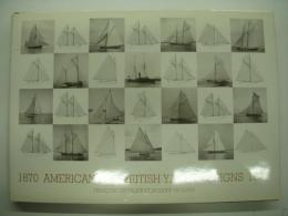 洋書 AMERICAN AND BRITISH YACHT DESIGNS 1870-1887 tome 1 volume 1