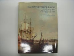 洋書 18th Century Shipbuilding : Remarks on the Navies of the English and the Dutch from Observations made at their Dockyards in 1737.
