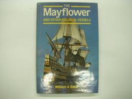 洋書 The Mayflower and Other Colonial Vessels