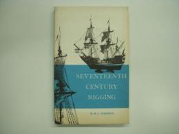 洋書 Seventeenth Century Rigging, 1600-1725