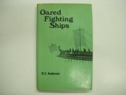 洋書 Oared Fighting Ships : From Classical Times To The Coming Of Steam