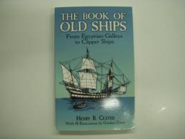 洋書 The Book of Old Ships : From Egyptian Galleys to Clipper Ships