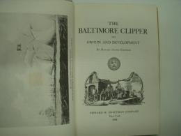 洋書 The Baltimore Clipper : Its Origin and Development