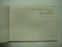 Rogers, Henry Huddleston, Collection of Ship Models