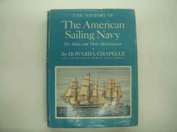 洋書 The History of The American Sailing Navy : The Ships