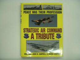 洋書 Peace Was Their Profession : Strategic Air Command : A Tribute