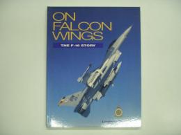 洋書　On Falcon Wings: The F-16 Story