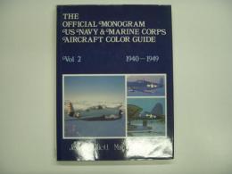 洋書 The Official Monogram Us Navy & Marine Corps Aircraft Color Guide : Vol.2 1940-1949