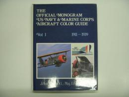 洋書　The Official Monogram Us Navy & Marine Corps Aircraft Color Guide Vol.1 1911-1939