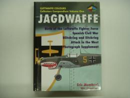 洋書 Luftwaffe Colours : Collectors Compendium Volume One : Jagdwaffe : Birth of the Luftwaffe Fighter Force : Spanish Civil War : Blitzkrieg and Sitzkrieg : Attack in the West : Photograph Supplement