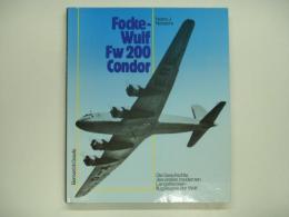 洋書　Focke-Wulf Fw 200 Condor: Die Geschichte des ersten modernen Langstreckenflugzeuges der Welt