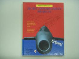 洋書 Secret Messerschmitt Projects : Studies,projects,and prototypes for single-engine fighter aircraft. Milestones on the road to modern combat aircraft.