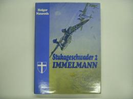 洋書　Stukageschwader 2 Immelmann: Eine Dokumentation über das erfolgreichste deutsche Stukageschwader