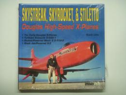 洋書　Skystreak, Skyrocket, & Stiletto: Douglas High-Speed Planes X-Planes