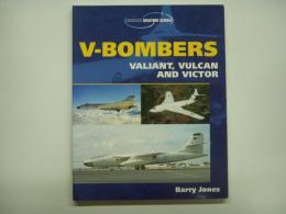 洋書 V-Bombers : Valiant, Vulcan and Victor