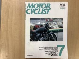 別冊 モーターサイクリスト 1989年7月 通巻131 特集  超点バイクが残したもの＝CBX1000/KZ1300