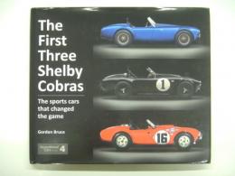 洋書　Exceptional Cars Series 4: The First Three Shelby Cobras: The Sports Cars That Changed the Game 