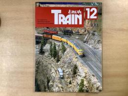 とれいん 1999年12月 通巻300号: 特集・レイアウトD &GRN鉄道を訪ねる